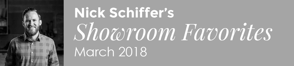 Nick Schiffer's Showroom Favorites - Designer Bath March 2018